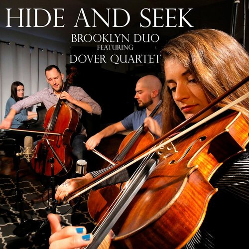 Hide and Seek (feat. Dover Quartet)