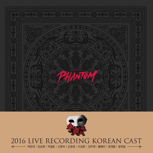 MUSICAL PHANTOM 2016 LIVE RECORDING KOREAN CAST (Park Eun Tae Ver.)