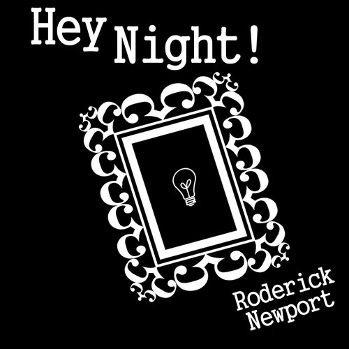 Hey Night!