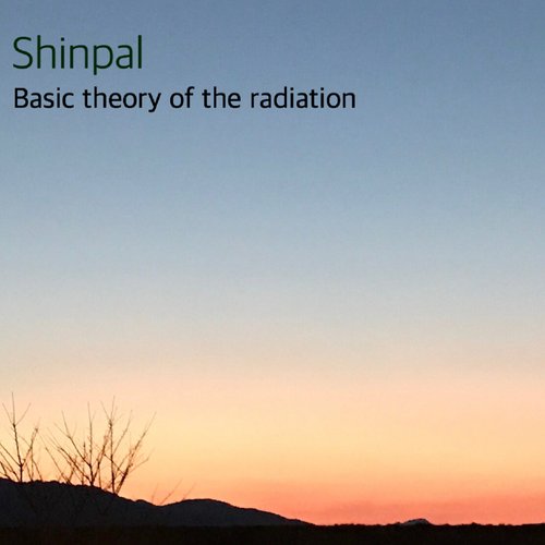 Basic theory of the radiation