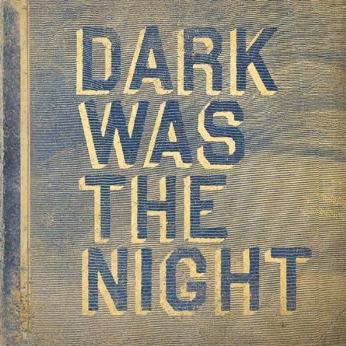 Dark Was The Night (Red Hot Compilation)