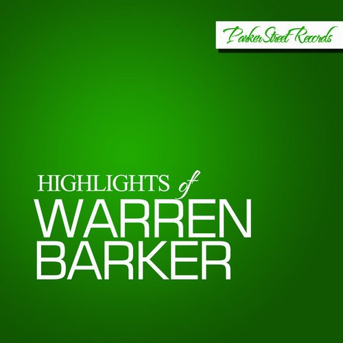 Highlights Of Warren Barker