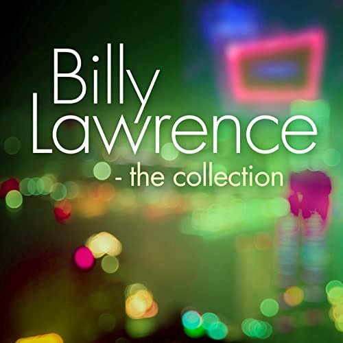 Billy Lawrence - The Collection