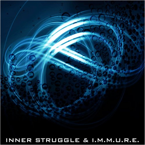 Inner Struggle & I.M.M.U.R.E. - Split