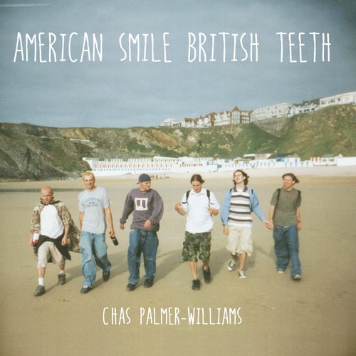 American Smile, British Teeth