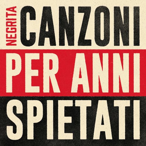 Canzoni per anni spietati