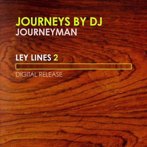 Journeys By DJ - Ley Lines 2 - Mixed by Journeyman