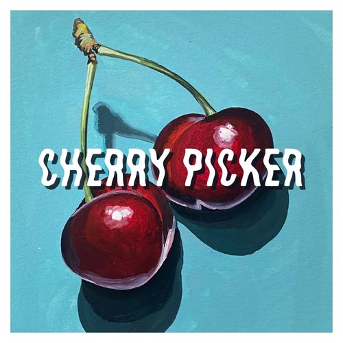 Cherry Picker - Single