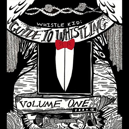 Guide to Whistling, Vol. 1