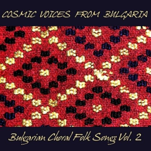 Bulgarian Choral Folk Songs, Vol.2