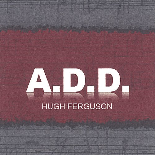 A-D-D