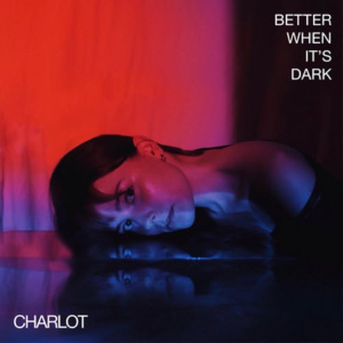 Better When It's Dark