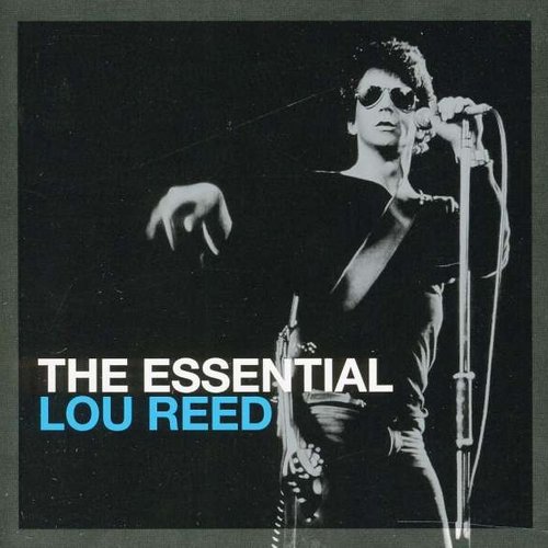 The Essential Lou Reed (Remastered)