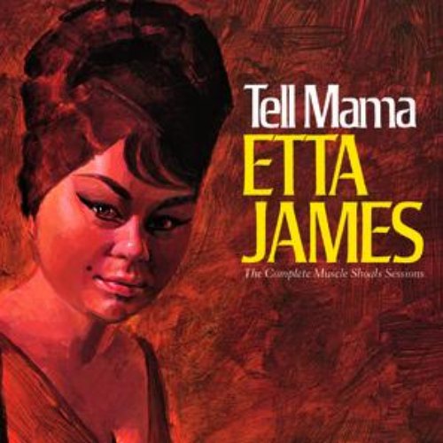 Tell Mama The Complete Muscle Shoals Sessions