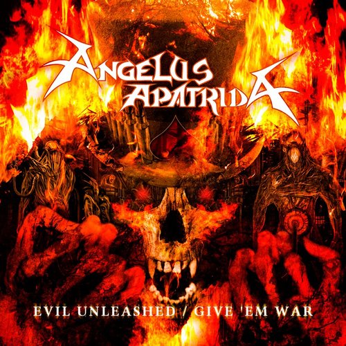 Evil Unleashed / Give 'Em War