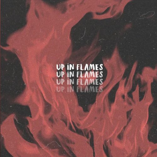 Up in Flames