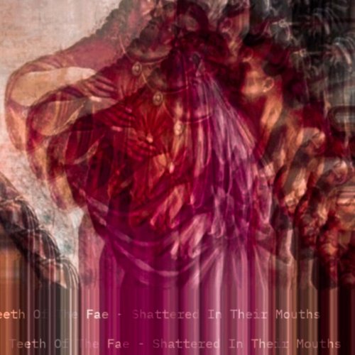 Shattered In Their Mouths