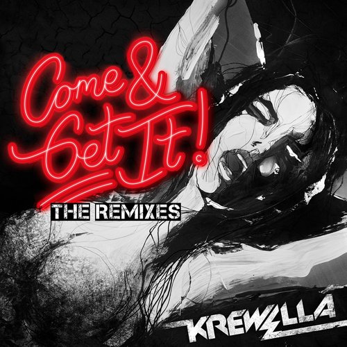 Come & Get It (The Remixes)