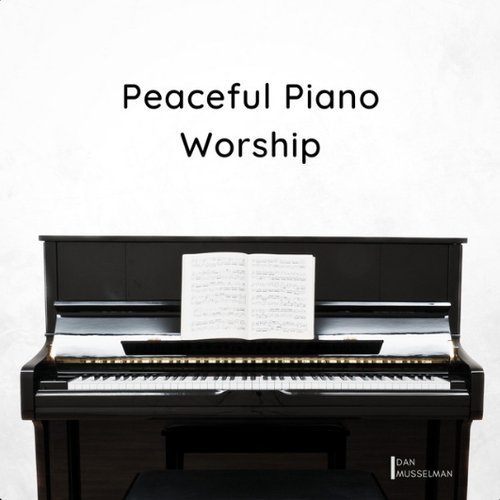 Peaceful Piano Worship