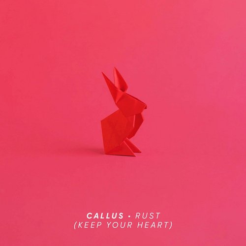 Rust (Keep Your Heart)