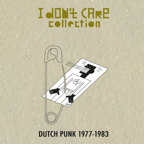 I Don't Care (Collection Dutch Punk 1977-1983)