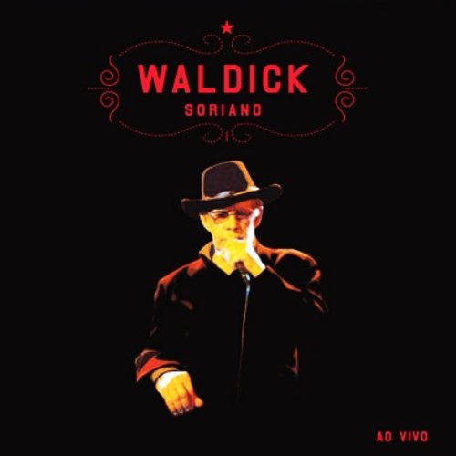 Waldick Soriano Ao Vivo