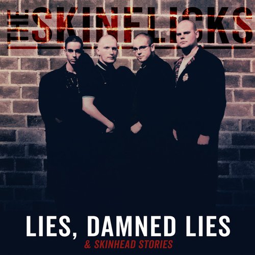 Lies, damned lies & skinhead stories