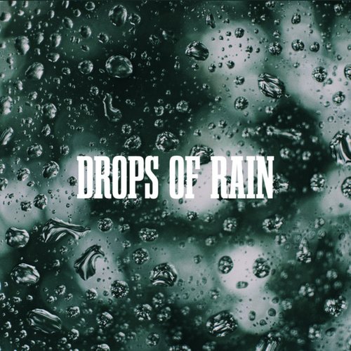 Drops Of Rain