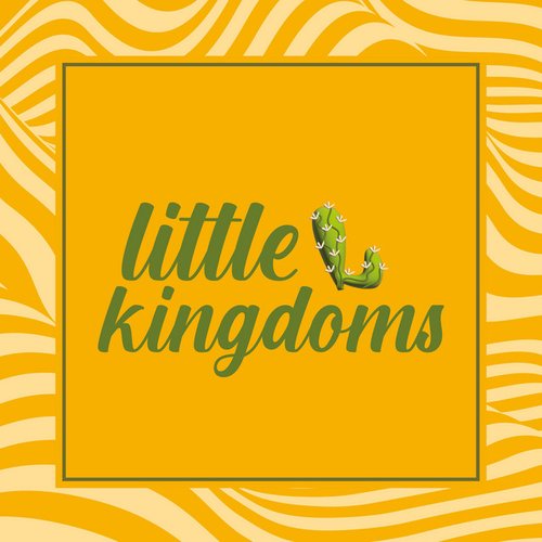 little kingdoms
