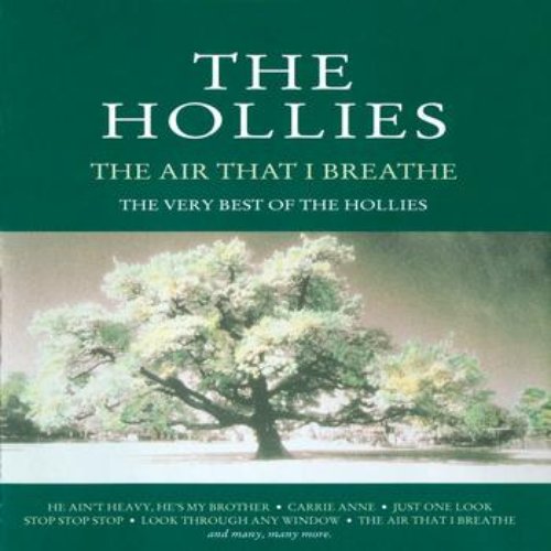 The Air That I Breathe: The Very Best Of The Hollies