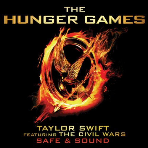 Safe & Sound (From "The Hunger Games" Soundtrack) [feat. The Civil Wars] - Single