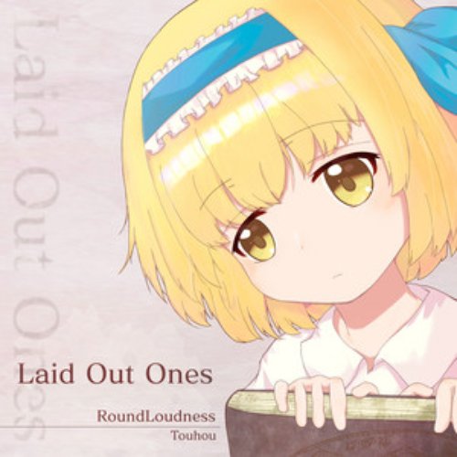 Laid Out Ones