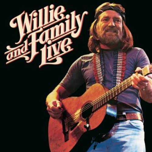 Willie Nelson & Family Live