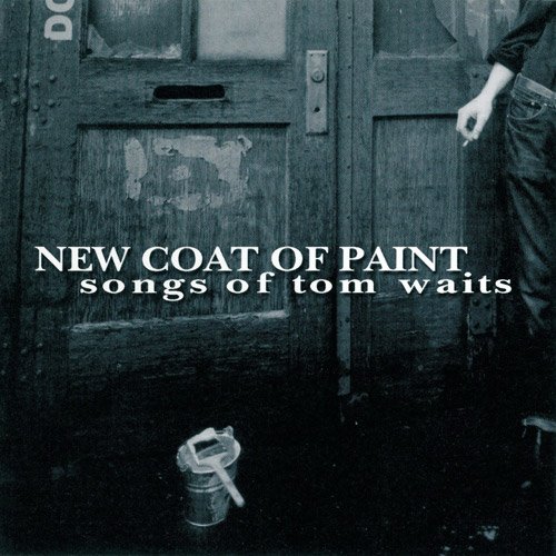 New Coat of Paint - Songs of Tom Waits