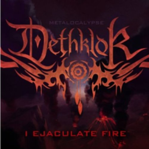 I Ejaculate Fire - Single