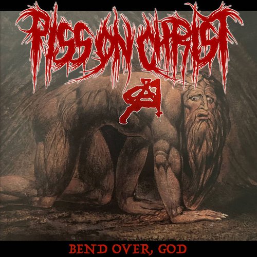 Selections From Bend Over God And Hang The Bitch On The Cross