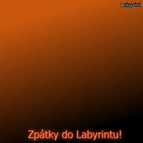 Zpátky do Labyrintu (Back Into The Labyrinth)