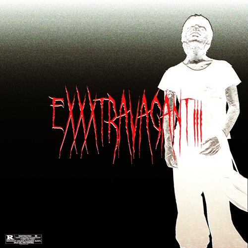 EXXXTRAVAGANTIII