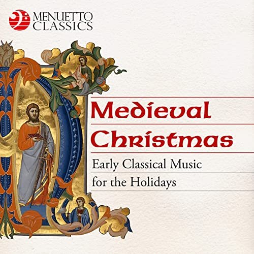 Medieval Christmas (Early Classical Music for the Holidays)