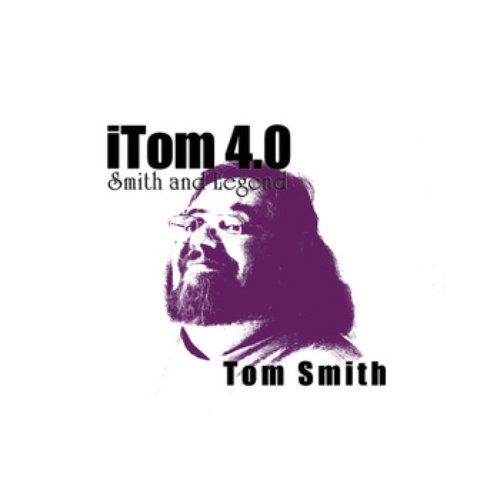 iTom 4.0: Smith And Legend