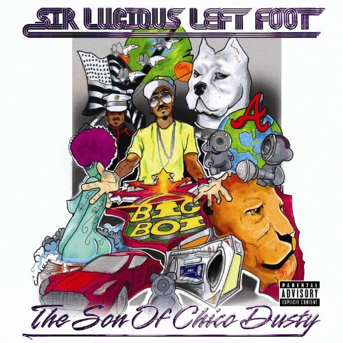 Sir Lucious Left Foot...The Son Of Chico Dusty (Deluxe Edition)