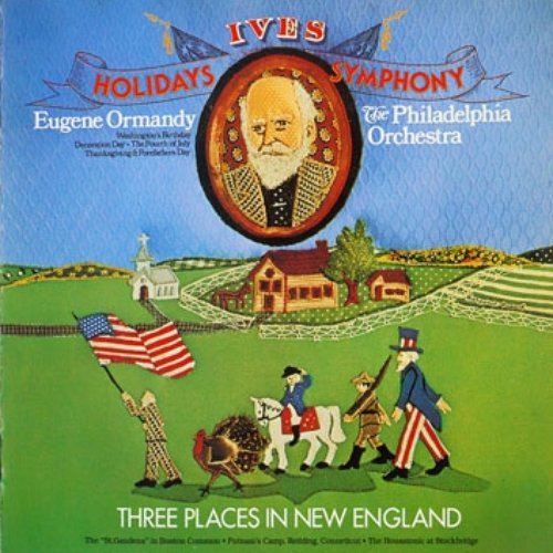 Charles Ives: Holidays Symphony & Three Places in New England