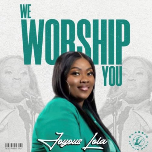 We Worship You