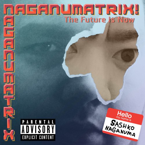 NAGANUMATRIX: THE FUTURE IS NOW