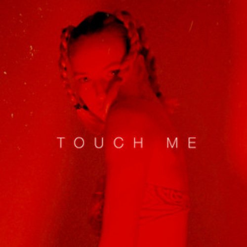 Touch Me