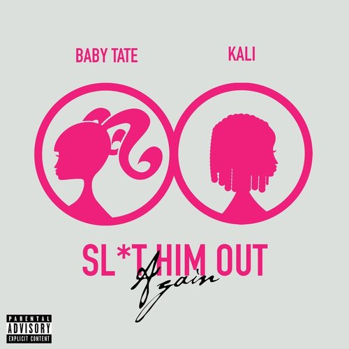 Sl*t Him Out Again (feat. Kali) - Single