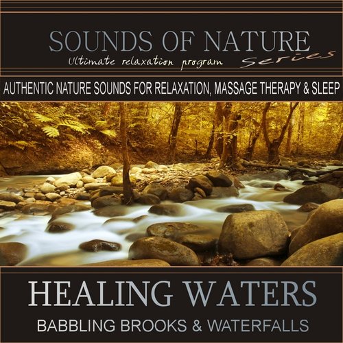 Healing Waters: Babbling Brooks & Waterfalls