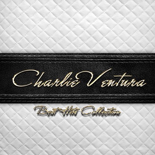 Best Hits Collection of Charlie Ventura