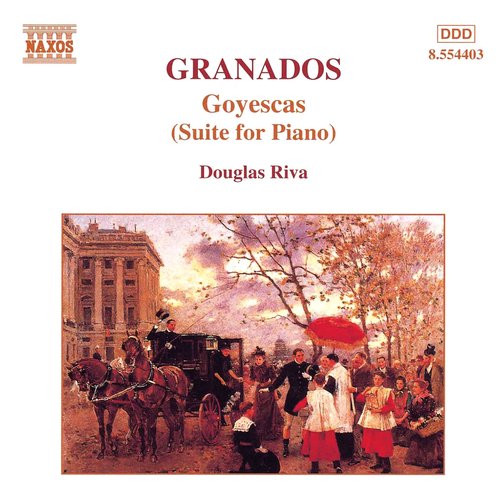 Granados, E.: Piano Music, Vol. 2 - Goyescas