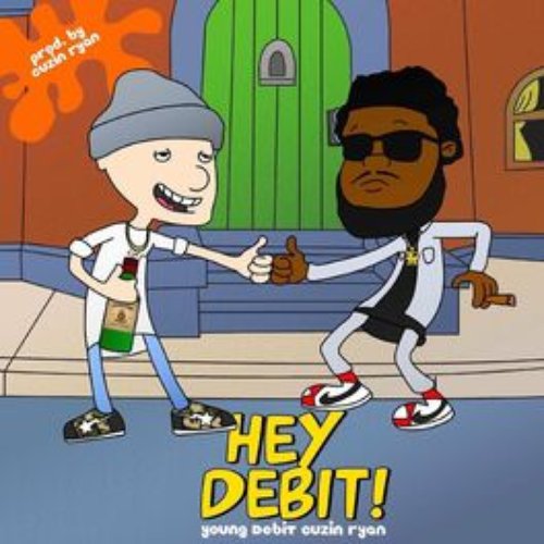HEY DEBIT!